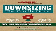[PDF] Downsizing The Family Home: What to Save, What to Let Go [Full Ebook]