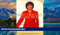 Big Deals  Fairy Tales Can Come True: How a Driven Woman Changed Her Destiny  Full Ebooks Best