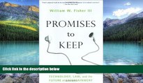 Big Deals  Promises to Keep: Technology, Law, and the Future of Entertainment  Best Seller Books