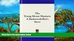 Deals in Books  The Young Moose Hunters: A Backwoods-Boy s Story  READ PDF Full PDF