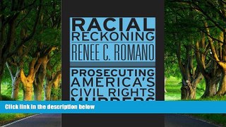 Full Online [PDF]  Racial Reckoning: Prosecuting America s Civil Rights Murders  READ PDF Online