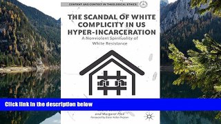 Deals in Books  The Scandal of White Complicity in US Hyper-incarceration: A Nonviolent