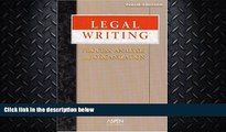 complete  Legal Writing: Process, Analysis, and Organization, Fourth Edition