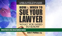 FAVORITE BOOK  How   When to Sue Your Lawyer: What You Need to Know