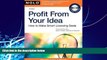 FULL ONLINE  Profit From Your Idea: How to Make Smart Licensing Deals