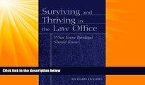 complete  Surviving and Thriving in the Law Office