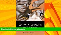 different   Lawyers, Lawsuits, and Legal Rights: The Battle over Litigation in American Society