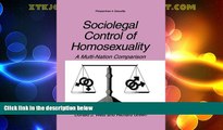 Big Deals  Sociolegal Control of Homosexuality: A Multi-Nation Comparison (Perspectives in
