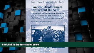 Big Deals  Forcible Displacement Throughout the Ages: Towards an International Convention for the