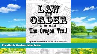 Books to Read  Law and Order at the End of the Oregon Trail  Full Ebooks Most Wanted