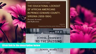 Free [PDF] Downlaod  The Educational Lockout of African Americans in Prince Edward County,