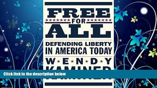 FREE PDF  Free for All: Defending Liberty in America Today READ ONLINE
