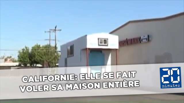 Californie: Elle se fait voler sa maison entière