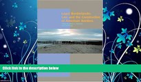 Free [PDF] Downlaod  Legal Borderlands: Law and the Construction of American Borders (A Special