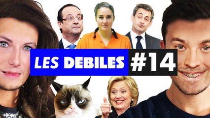 Les Débiles #14 : Cannabis, François Hollande, Shailene Woodley, Hillary Clinton, Nicolas Sarkozy, Grumpy Cat...