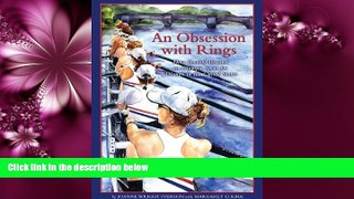 READ book  An Obsession With Rings: How Rowing Became an Olympic Sport for Women in the United