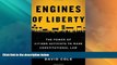 Must Have PDF  Engines of Liberty: The Power of Citizen Activists to Make Constitutional Law  Full