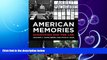 Free [PDF] Downlaod  American Memories: Atrocities and the Law (Volume in the American