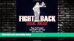 READ book  Fight Back Legal Abuse: How to Protect Yourself From Your Own Attorney  DOWNLOAD ONLINE