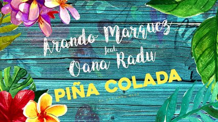 Arando Marquez feat. Oana Radu - Pina Colada (Rework)