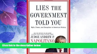 Must Have PDF  Lies the Government Told You: Myth, Power, and Deception in American History  Full