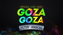 Peter Manjarrés Ft. Juancho de la Espriella - Goza Goza (Lyric Video)
