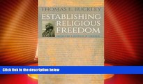 Big Deals  Establishing Religious Freedom: Jefferson s Statute in Virginia  Full Read Most Wanted