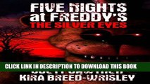 [PDF] Five Nights at Freddy s: The Silver Eyes Popular Online