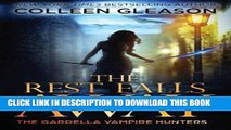 [PDF] The Rest Falls Away (The Gardella Vampire Hunters: Victoria) (Volume 1) Full Online