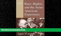 FREE PDF  Race, Rights, and the Asian American Experience READ ONLINE