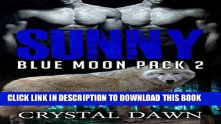 [PDF] Sunny (Blue Moon Pack Book 2) Full Colection