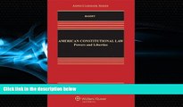 READ book  American Constitutional Law: Powers and Liberties, Fourth Edition (Aspen Casebook