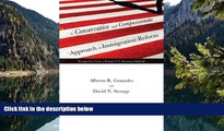 Deals in Books  A Conservative and Compassionate Approach to Immigration Reform: Perspectives from