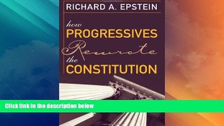 Big Deals  How Progressives Rewrote the Constitution  Full Read Most Wanted