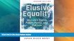 Big Deals  Elusive Equality: Women s Rights, Public Policy, and the Law  Full Read Best Seller