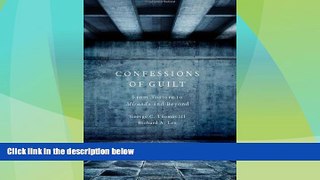 Free [PDF] Downlaod  Confessions of Guilt: From Torture to Miranda and Beyond  BOOK ONLINE