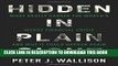 [PDF] Hidden in Plain Sight: What Really Caused the World s Worst Financial Crisisâ€”and Why It
