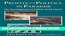 [PDF] Profits and Politics in Paradise: The Development of Hilton Head Island Full Colection