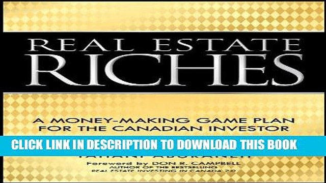 [PDF] Real Estate Riches: A Money-Making Game Plan for the Canadian Investor Popular Colection