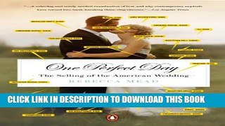 [PDF] One Perfect Day: The Selling of the American Wedding Popular Online