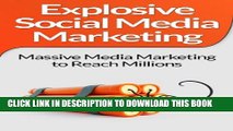 [PDF] Social Media Marketing:! Explosive Social Media Marketing And Social Media Strategy Using