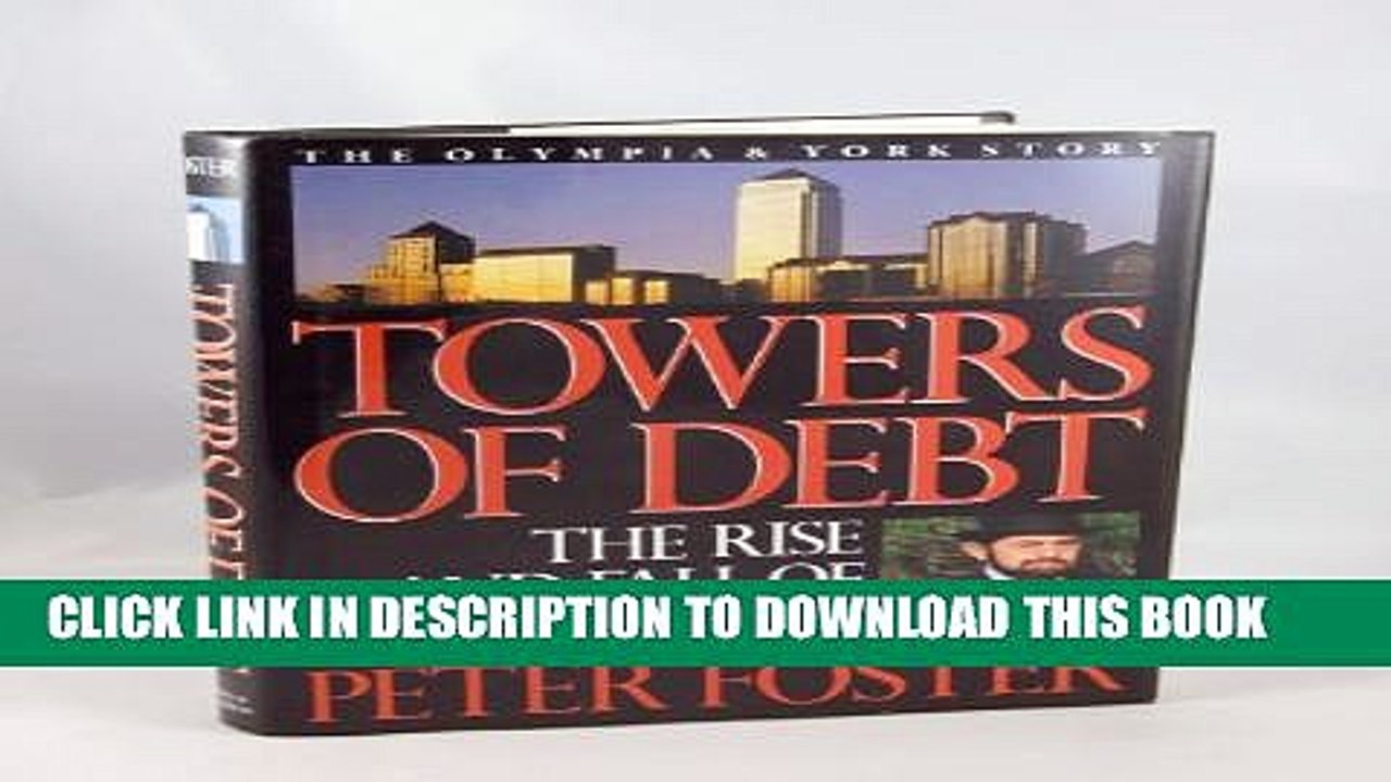 [PDF] Towers of Debt: Rise and Fall of the Reichmanns Popular Online