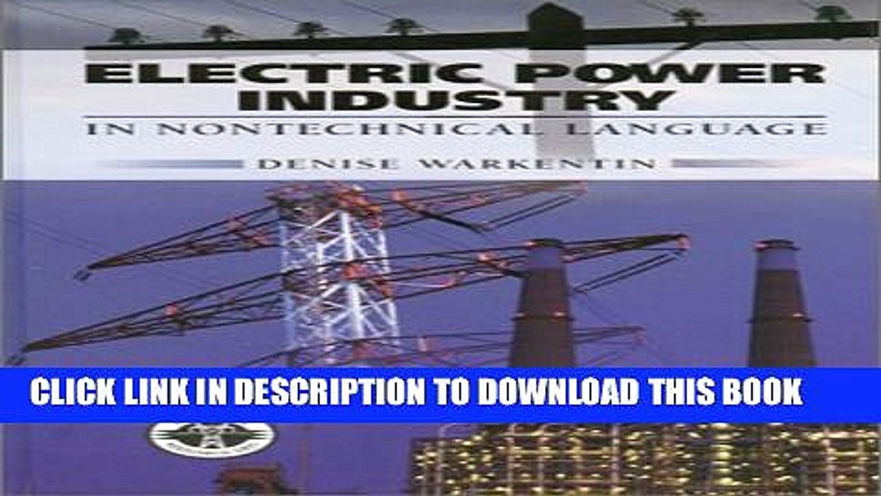 [PDF] Electric Power Industry in Nontechnical Language Full Colection