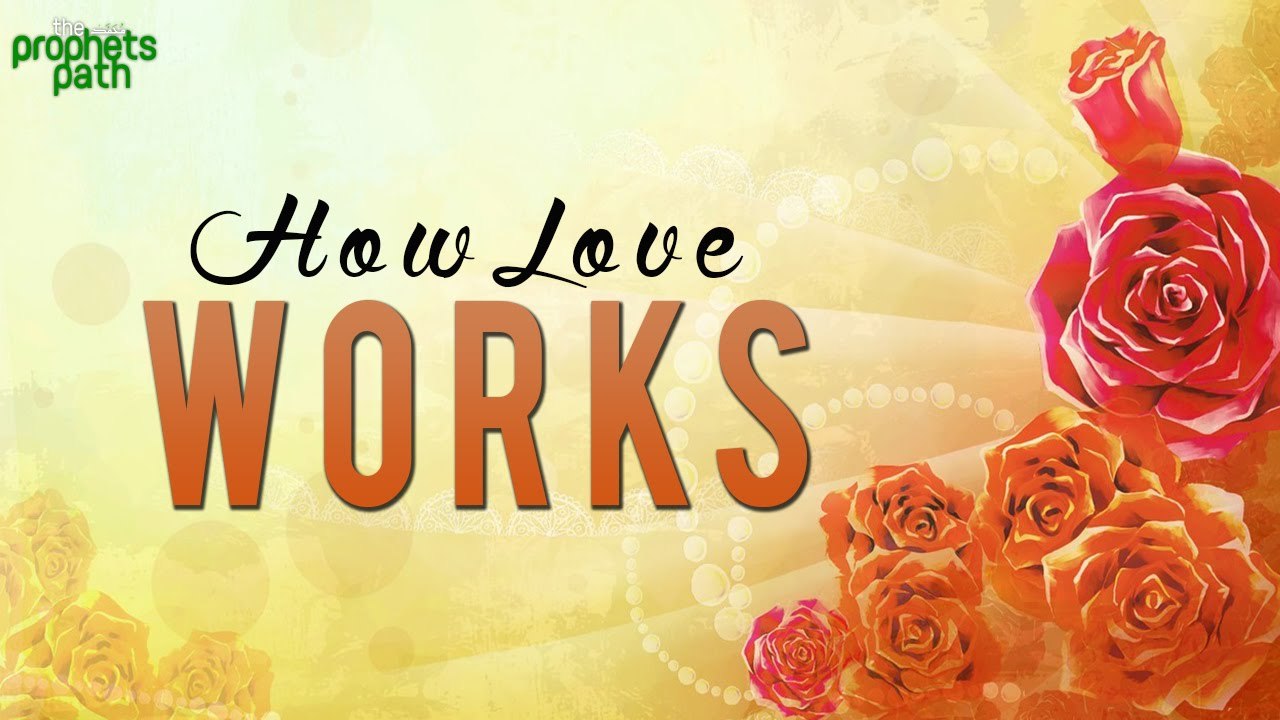 How Love Works
