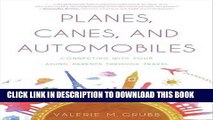 [PDF] Planes, Canes, and Automobiles: Connecting with Your Aging Parents through Travel Popular