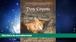 Enjoyed Read Don Coyote: The Good Times And The Bad Times Of A Much Maligned American Original