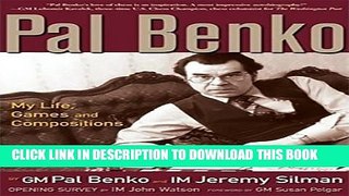 [PDF] Pal Benko: My Life, Games, and Compositions Full Online