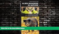 Choose Book Alien Invaders in Nature: A Folding Pocket Guide to North America s Most Aggressive