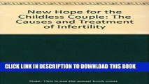 [PDF] New Hope for the Childless Couple: The Causes and Treatment of Infertility, Full Colection
