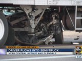 Driver plows car into semi-truck in Phoenix